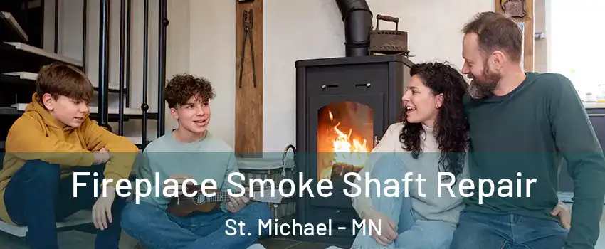  Fireplace Smoke Shaft Repair St. Michael - MN